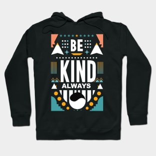 Always be kind Hoodie